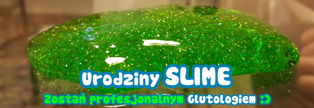 Urodziny Slime