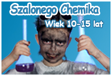Urodziny Szalonego Chemika (10-15 lat)